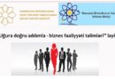 “Uğura doğru addımla – biznes fəaliyyəti təlimləri” layihəsinə start verilib